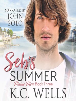 cover image of Seb's Summer (Maine Men Book 3)